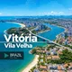 Витория и Вила Велья | Vitória e Vila Velha