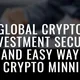 Global Crypto Investment