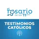 El Rosario de las 11 pm / Testimonios Católicos