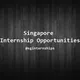Singapore Internship Opportunities