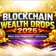 2026 Blockchain Wealth Drops BLUE DIGITALS 🔵🔷️