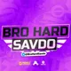 Bro Hard Savdo