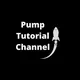 Pump Tutorial Channel