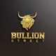 BULLION STREET