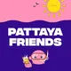 ПАТТАЙЯ | FRIENDS