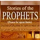 Stories of Prophets عَلَيْهِ ٱلسَّلَامُ