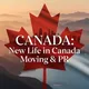 CANADA: New Life | Moving & PR 🇨🇦