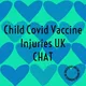 Child Covid Vaccine Injuries UK Chat