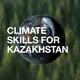Climate Skills for Kazakhstan