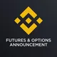 Binance Futures & Options Announcement