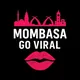 Mombasa Go Viral
