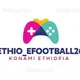 ኢትዮ🇪🇹 Efootball26 📣