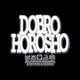 dobrohorosho