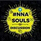 #NNA - SOULS DISCUSSION SPACE 💬