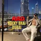 Rocky Bhai Dubai™