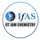 Chemistry - IIT JAM, CUET PG & TIFR: IFAS