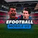 EFOOTBALL MOBILE UZ 🎮
