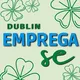 EMPREGA-SE | Dublin