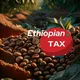 🇪🇹Ethiopian Tax Group