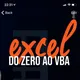 Excel e VBA na Veia