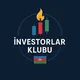 🔥İnvestorlar Klubu 🇦🇿