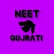 NEET GUJARATI NOTES