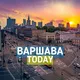 🇺🇦 Варшава Today/ Warszawa Today 🇵🇱