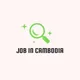 Job in Cambodia🇰🇭