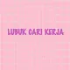 LUBUK CARI KERJA