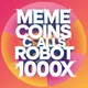 Meme Calls 1000X | Robot Sol 🚀