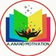 A.ANAND MOTIVATION