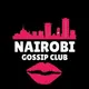 NAIROBI GOSSIP CLUB