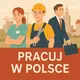 Praca w Polsce 🇵🇱