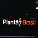 PLANTÃO BRASIL | 24H