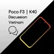 POCO F3/K40 VIETNAM