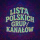 Lista Polskich Grup/Kanałów