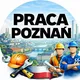 PRACA POZNAŃ / Работа Познань