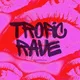 TROPIC RAVE