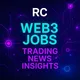 RC Web3 Jobs & Insights