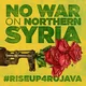 Rojava : actualités et mobilisations
