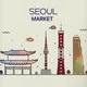 SEOUL MARKET | 서울 🇰🇷