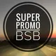 Super Promo Bsb