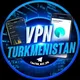 VPN TURKMENISTAN 🇹🇲