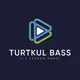 👑 TURTKUL BASS 👑