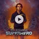 Main banunga SUPERHERO & Untruly yours new PfmS