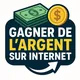 Gagner de l’argent sur internet