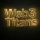⚜️ Web3 Titans ⚜️