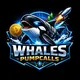 WHALES PUMP CALLS ☎️☎️